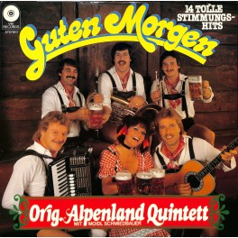 LP Vinyl: Orig. Alpenland Quintett - Guten Morgen  VM-Records