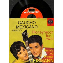 Single Vinyl: Renate und Werner Leismann - Gaucho Mexicano - Honeymoon für zwei