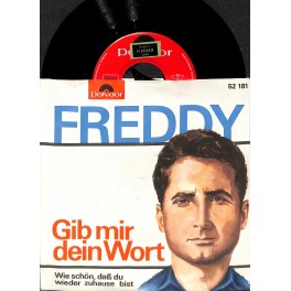 Single Vinyl: Freddy - Gib mir dein Wort + Wie schön, dass du wieder zuhause bist