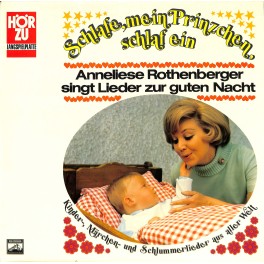 CD + LP: Anneliese Rothenberger - Schlafe, mein Prinzchen schlaf ein - 1971