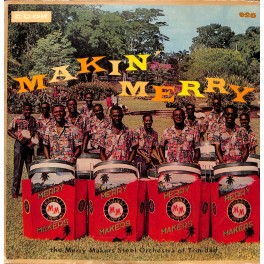 CD + LP: Merry Makers Steel Orchestra of Trinidad - Makin' Merry