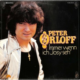 CD + LP: Peter Orloff - Immer wenn ich Josy seh' - 1978