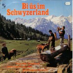 CD-Kopie von Vinyl: Bi üs im Schwyzerland - Sonja Aebi, LK Heidi Wilid, LK Edy Keiser