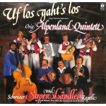 LP Vinyl: Uf los gaht's los - Orig. Alpenland Quintett und Schwiizer Super-Ländler Kapelle