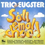 CD + LP: Trio Eugster - Söll emal choo! - signiert 1978
