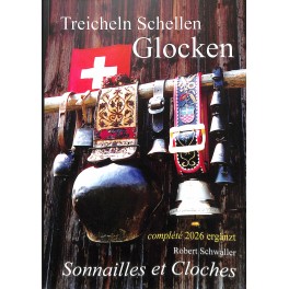 Buch: Treicheln, Schellen, Glocken - Sonnailles et Cloches - Robert Schwaller