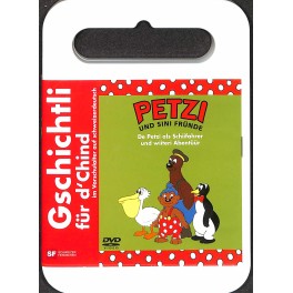 DVD PETZI und sine Fründe - De Petzi als Schiifahrer und wiiteri Ab.- Deutsch und Schweizerdeutsch
