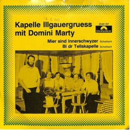 Occ. Single Vinyl: Kapelle Illgauergruess mit Domini Marty - Mier sind Innerschwyzer