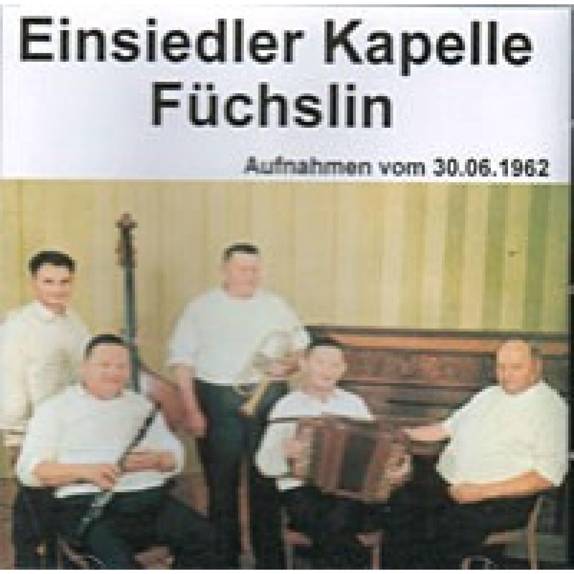 CD Einsiedler Kapelle Willi Füchslin CD Einsiedler Kapelle Willi Füchslin