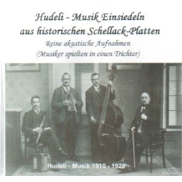 CD-Kopie: Hudeli Musik Einsiedeln 1920 - 1922