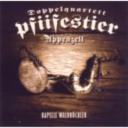 CD Doppelquartett - Pfiifestier Appenzell