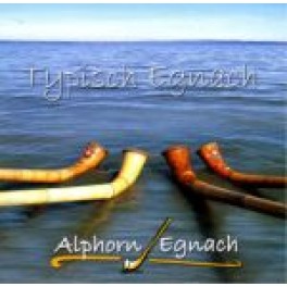 CD Typisch Egnach - Alphorn Egnach