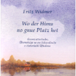 CD wo der Himu no gnue Platz het - Fritz Widmer