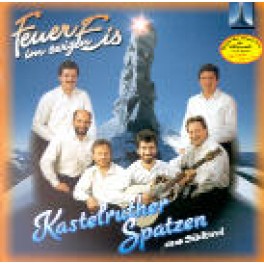 CD Feuer im ewigen Eis - Kastelruther Spatzen
