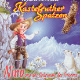 CD Nino & das Geheimnis des Friedens - Kastelruther Spatzen