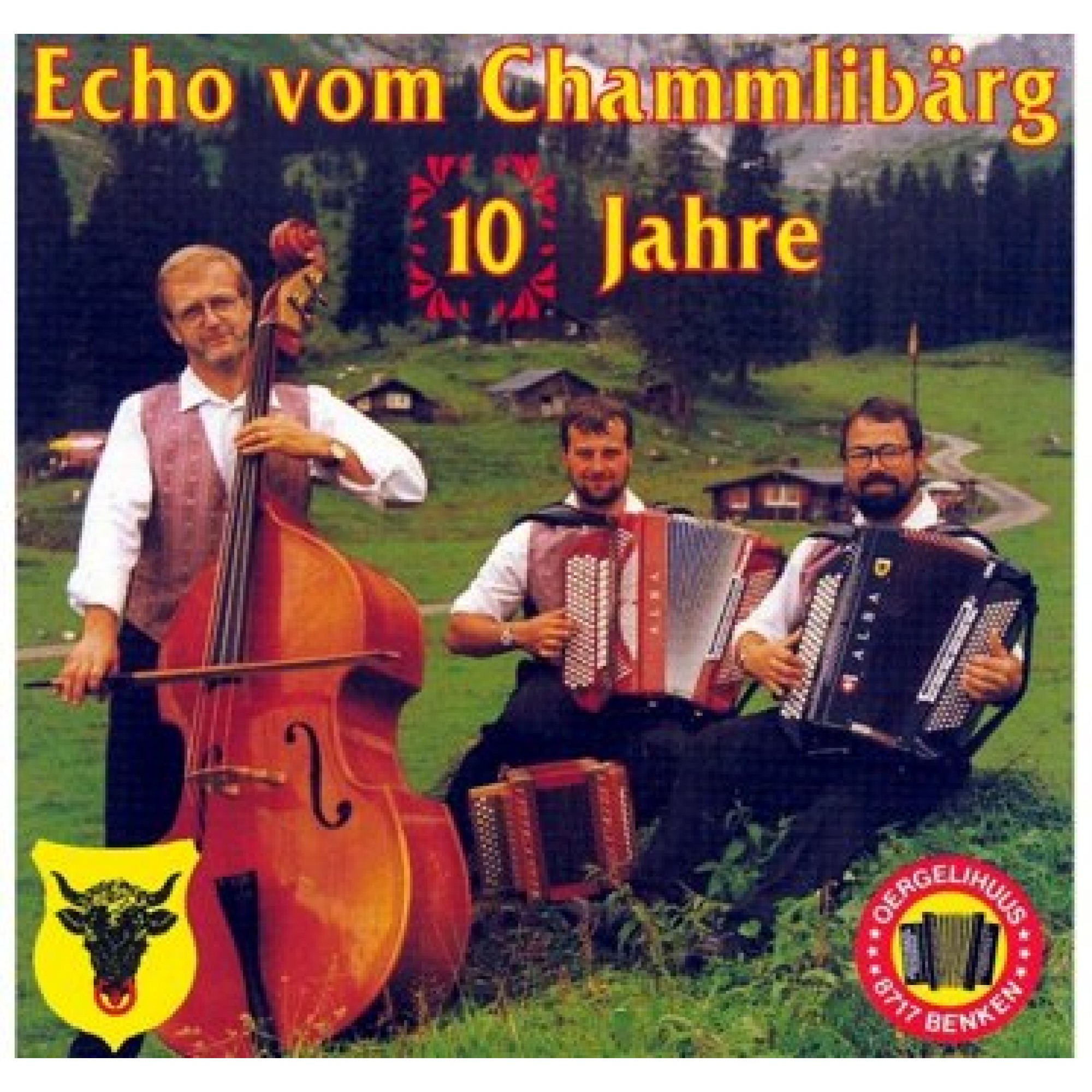 CD 10 Jahre Echo vom Chammlibärg CD 10 Jahre Echo vom Chammlibärg