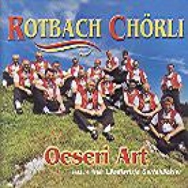 CD Oeseri Art, Rotbach Chörli