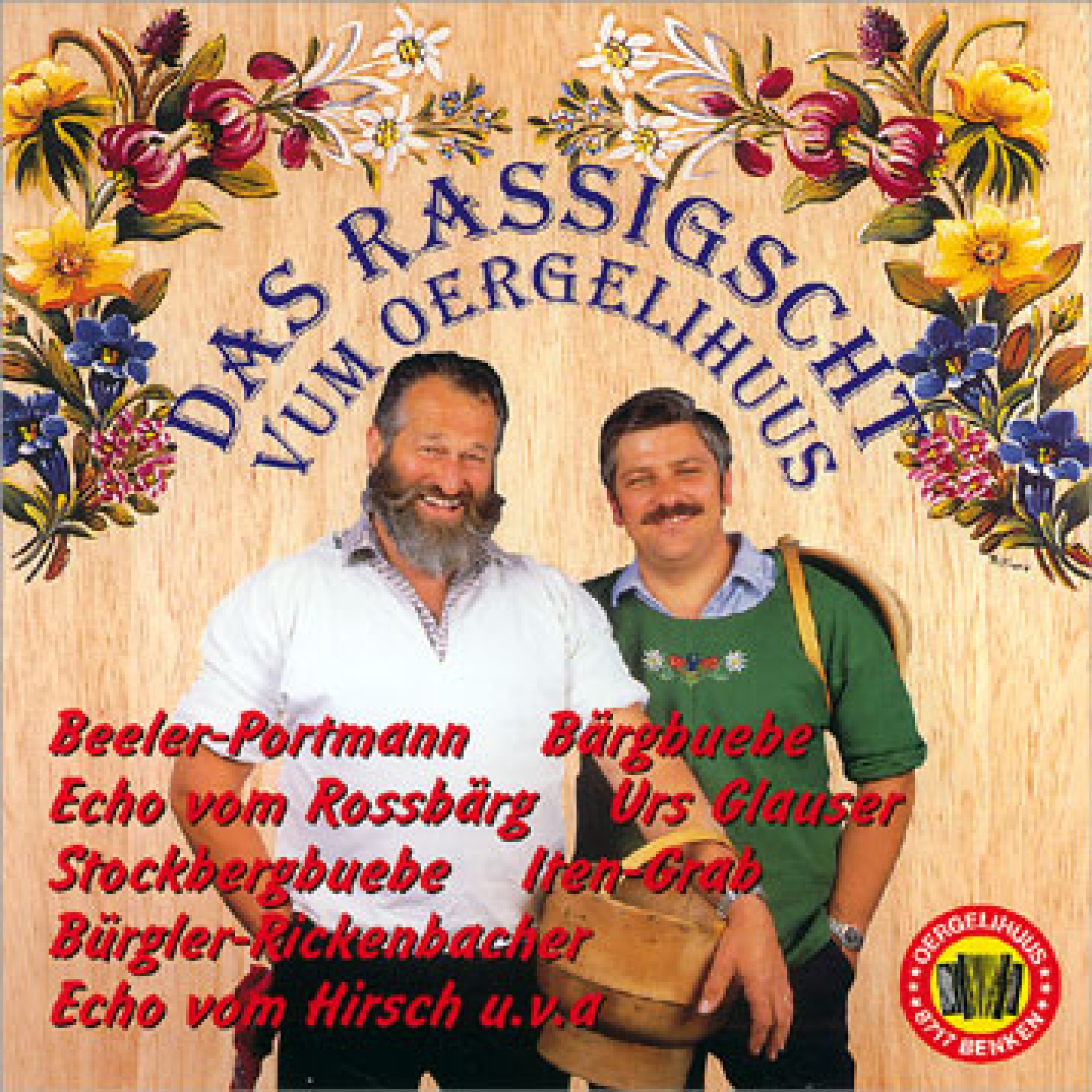 CD Das Rassigscht vum Oergelihuus CD Das Rassigscht vum Oergelihuus