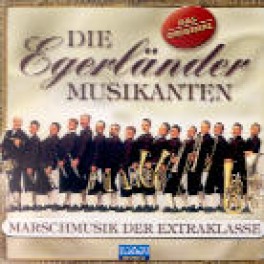 CD Marschmusik der Extraklasse - Die Egerländer Musikanten