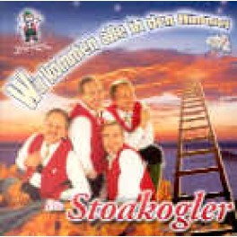CD Wir kommen alle in dem Himmel - Die Stoakogler