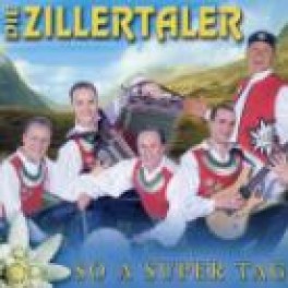 CD So a super Tag - Die Zillertaler