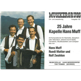 Sonderangebot: Noten Musikergruss Ausgabe 122  (ein- und zweistimmig) - 25 Jahre Kapelle Hans Muff