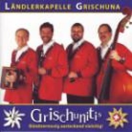 CD Grischunitis - Ländlerkapelle Grischuna