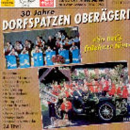 CD So het's früehner tönt, 30 Jahre Dorfspatzen Oberägeri