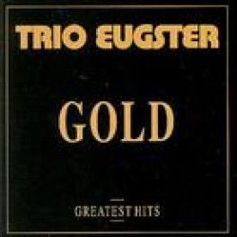 CD Gold - Trio Eugster