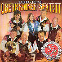 CD 35 Jahre Jubiläum - Original Oberkrainer Sextett