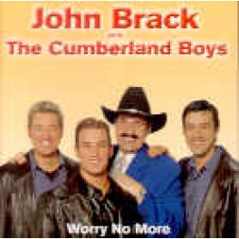 CD Worry no more - John Brack with Cumberland Boys