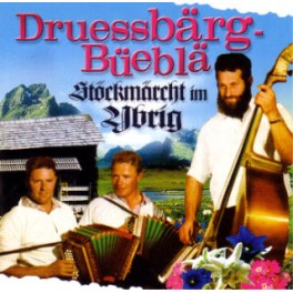 CD Stöckmärcht im Ybrig - Druessbärg-Büeblä