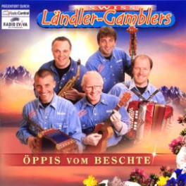 CD "Öppis vom Beschte"- Swiss Ländler Gamblers