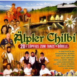 CD 20x Lüpfigs zum Tanze + Bödele - Älpler Chilbi