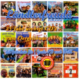 CD Ländlerfreudä 25 Jahr urchigi CD?s vum Oergelihuus - diverse