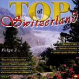 CD Top of Switzerland Folge 2 - Diverse Interpreten