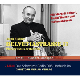 CD Helvetiastr. 17 Pfarrer Iselis.. - Ruedi Walter, Margrit Rainer 3CD-Box