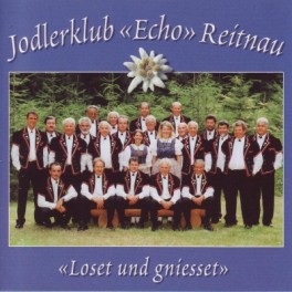 CD Loset und gniesset - Jodlerklub Echo Reitnau
