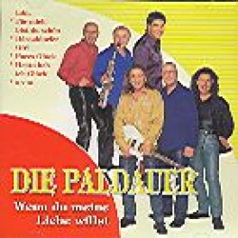 CD Wenn du meine Liebe willst - Die Paldauer