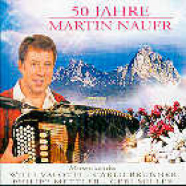 CD 50 Jahre Martin Nauer