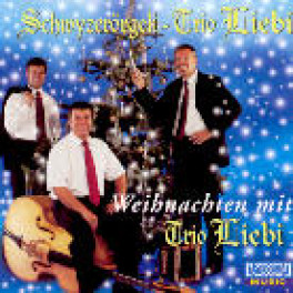 CD Weihnachten mit Trio Liebi