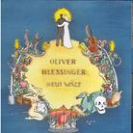 CD neui Wält - Oliver Blessinger