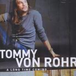 CD a long time coming - Tommy von Rohr