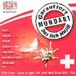 CD Garantiert Mundart: Das isch Musig mit vielen Schweizer Int.