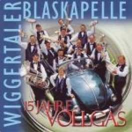 CD 15 Jahre Vollgas - Wiggertaler Blaskapelle