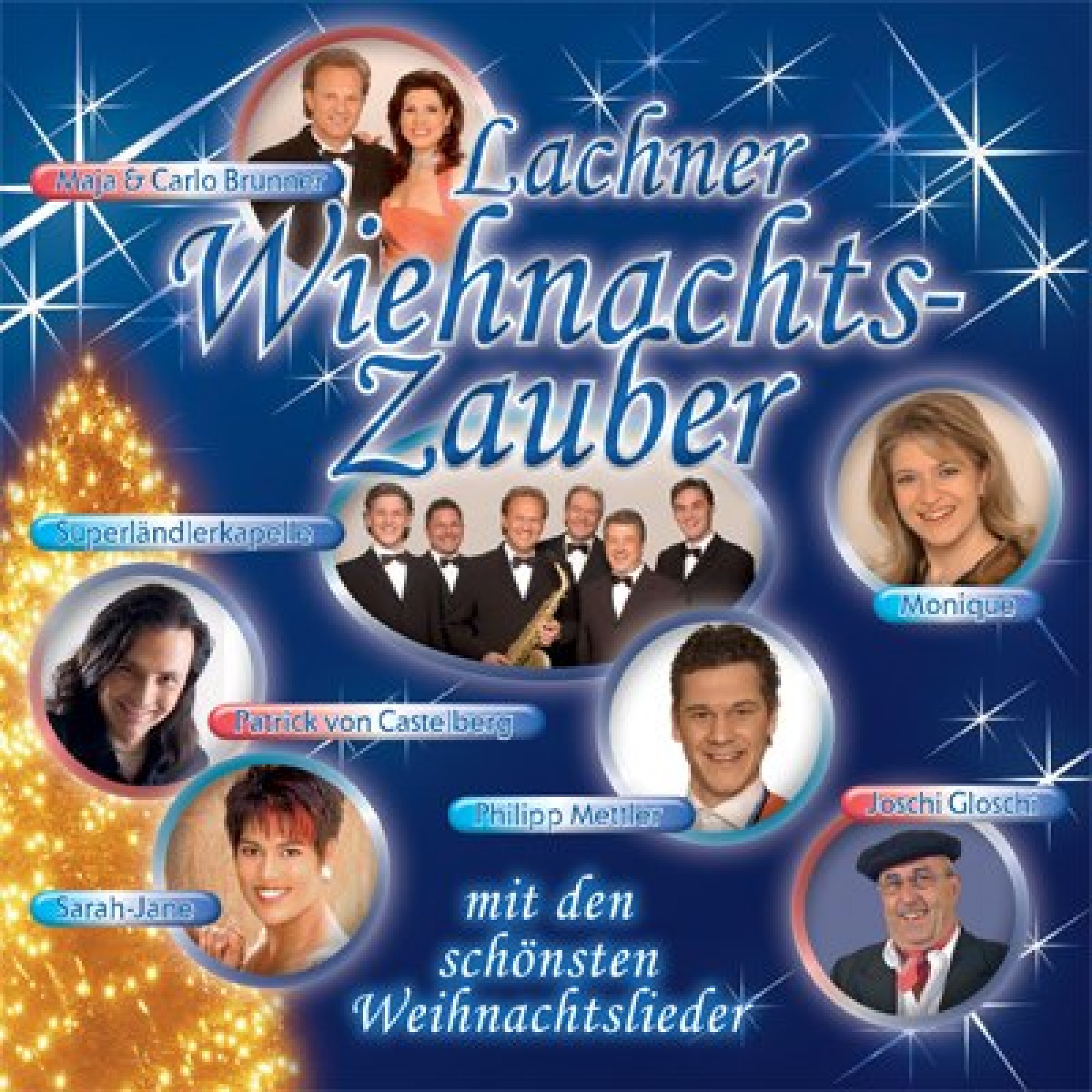CD Lachner Wiehnachts-Zauber - Carlo & Maja Brunner, Monique u.a. CD Lachner Wiehnachts-Zauber - Carlo & Maja Brunner, Monique u.a.