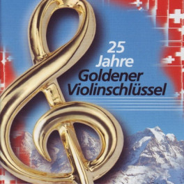 CD 25 Jahre Goldener Violinschlüssel - Doppel-CD
