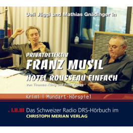 CD Privatdetektiv Franz Musil - Hotel Rousseau einfach 2CD