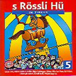 CD s'Rössli Hü - im Zirkus