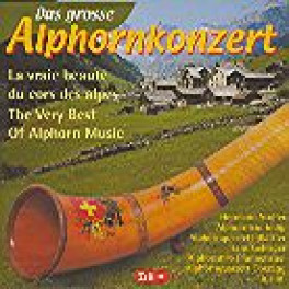CD Das grosse Alphornkonzert - Diverse Interpreten